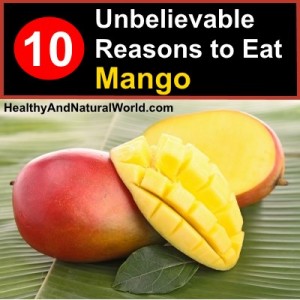 10 Unbelievable Reasons to Eat Mango