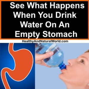 See What Happens When You Drink Water On An Empty Stomach